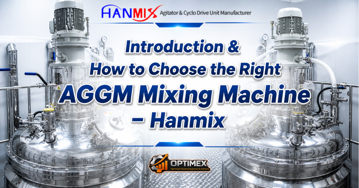 Giới thiệu & Cách lựa chọn dòng Máy khuấy trộn AGGM – Hanmix